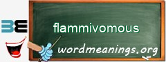 WordMeaning blackboard for flammivomous